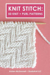 Knit Stitch - KRISTEN MCDONNELL (ISBN: 9780464344001)