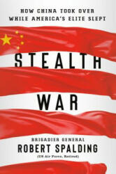 Stealth War - Robert Spalding (ISBN: 9780593084342)