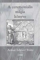 A ceremóniális mágia könyve I. kötet (2001)