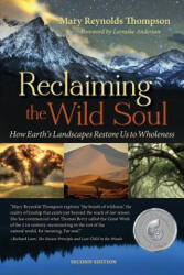 Reclaiming the Wild Soul - Mary Reynolds Thompson (ISBN: 9780982889404)