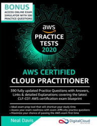 AWS Certified Cloud Practitioner Practice Tests 2019 - Neal Davis (ISBN: 9781081271947)