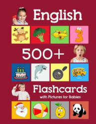 English 500 Flashcards with Pictures for Babies: Learning homeschool frequency words flash cards for child toddlers preschool kindergarten and kids - Julie Brighter (ISBN: 9781081638689)