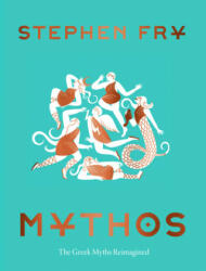 Stephen Fry - Mythos - Stephen Fry (ISBN: 9781452178912)