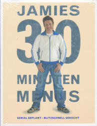 Jamie Oliver: Jamies 30 Minuten Menüs: Genial geplant - blitzschnell gekocht (2010)