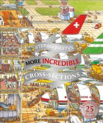 Stephen Biesty's More Incredible Cross-sections - Richard Platt, Stephen Biesty (ISBN: 9781465485731)