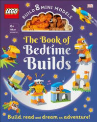 The Lego Book of Bedtime Builds: With Bricks to Build 8 Mini Models (ISBN: 9781465485762)