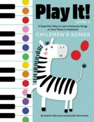 Play It! Children's Songs - Jennifer Kemmeter, Antimo Marrone (ISBN: 9781513262451)