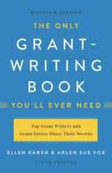 The Only Grant-Writing Book You'll Ever Need (ISBN: 9781541617810)