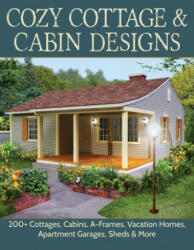 Cozy Cottage & Cabin Designs - Design America Inc (ISBN: 9781580118415)