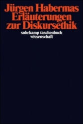 Erläuterungen zur Diskursethik - Jürgen Habermas (2010)