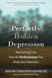 Perfectly Hidden Depression - Margaret Robinson Rutherford (ISBN: 9781684033584)
