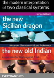 Modern Interpretation of two classical systems - Alexander Cherniaev, Eduard Prokuronov, Simon Williams (ISBN: 9781781945032)