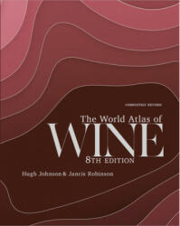 The World Atlas of Wine 8th Edition - Jancis Robinson (ISBN: 9781784726188)