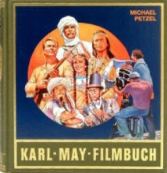Karl-May-Filmbuch - Michael Petzel, Karl May (1998)
