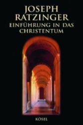 Einführung in das Christentum - Joseph Ratzinger (ISBN: 9783466204557)