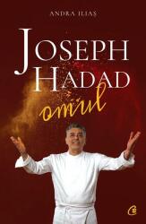 Joseph Hadad: omul (ISBN: 9786064403452)