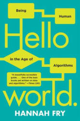 Hello World - Hannah Fry (ISBN: 9780393357363)