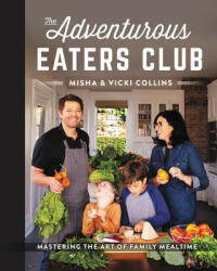 Adventurous Eaters Club - Misha Collins, Vicki Collins (ISBN: 9780062876881)