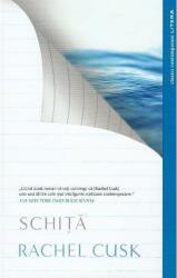 Schita - Rachel Cusk (ISBN: 9786063343124)