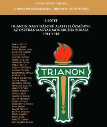 A trianoni békediktátum története hét kötetben - i. kötet (ISBN: 9786158046299)