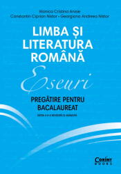 Eseuri. Pregatire pentru bacalaureat. Limba si literatura romana - Monica Cristina Anisie (ISBN: 9786067936674)