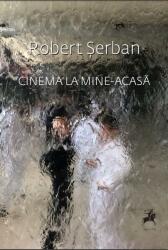 Cinema la mine-acasă (ISBN: 9786060231011)