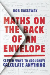 Maths on the Back of an Envelope - Rob Eastaway (0000)