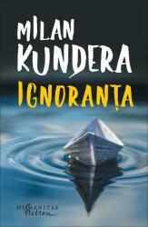 Ignoranta - Milan Kundera (ISBN: 9786067795028)