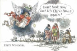 Don't Look Now But It's Christmas Again - Fritz Wegner (ISBN: 9780744400175)