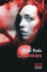 Contaminare - Mihai Radu (ISBN: 9789734679829)