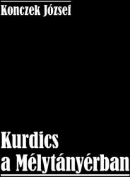 Kurdics a Mélytányérban (2019)