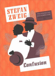 Confusion - Stefan (Author) Zweig (ISBN: 9781782274506)