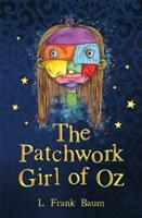 The Patchwork Girl of Oz (ISBN: 9781782263111)