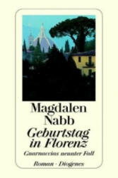Geburtstag in Florenz - Magdalen Nabb, Christa E. Seibicke (2002)