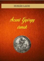 Szent György érmek (ISBN: 9786155797187)