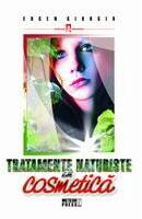 Tratamente naturiste în cosmetică (ISBN: 9789737287601)