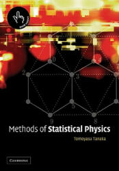 Methods of Statistical Physics - Tomoyasu (Ohio University) Tanaka (ISBN: 9780521589581)