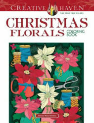Creative Haven Christmas Florals Coloring Book - Jessica Mazurkiewicz (2019)