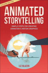 Animated Storytelling - Liz Blazer (ISBN: 9780135667859)