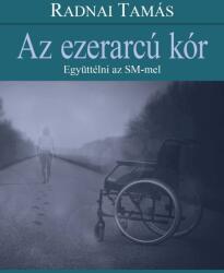 Az ezerarcú kór. Együttélni az SM-mel (2019)