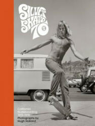 Silver. Skate. Seventies. : (ISBN: 9781452182056)