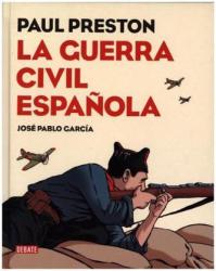 La guerra civil espa? ola (Novela gráfica) - Paul Preston, José Pablo García (ISBN: 9788499926032)