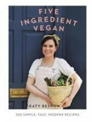 Five Ingredient Vegan - BESKOW KATY (ISBN: 9781787134317)