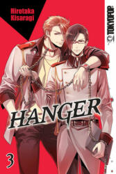 Hanger, Volume 3 - Hirotaka Kisaragi (ISBN: 9781427861733)