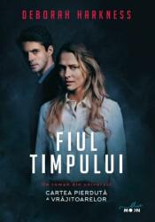 Fiul timpului - Deborah Harkness (ISBN: 9786063344121)