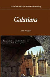 Founders Study Guide Commentary: Galatians - Curtis Vaughan (ISBN: 9780971336162)
