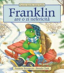 Franklin are o zi nefericită (ISBN: 9786069473351)