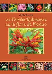 La Familia Rubiaceae en la Flora de México (ISBN: 9789634543602)