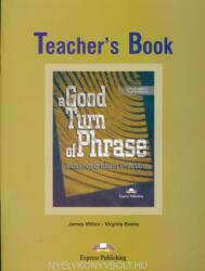 A Good Turn of Phrase - Advanced Idiom Practice Teacher's Book (ISBN: 9781842168479)