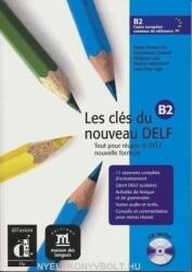 Les clés du nouveau DELF B2 Gyakorló- és tesztkönyv (ISBN: 9788484434290)